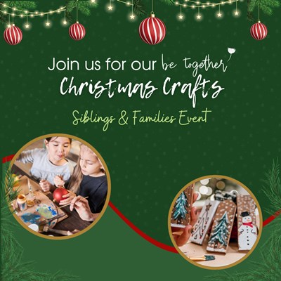 Christmas Craft for Siblings & Families - Essex