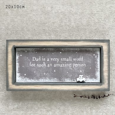 Dad Is A Very Small Word.. Box Frame